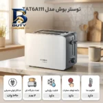 توستر بوش مدل TAT۶A۱۱۱ اصل